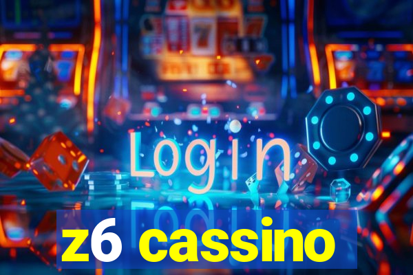 z6 cassino